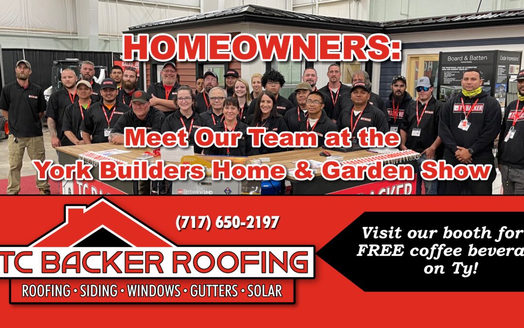 Meet the TC Backer Team at the York Builders Home & Garden Show